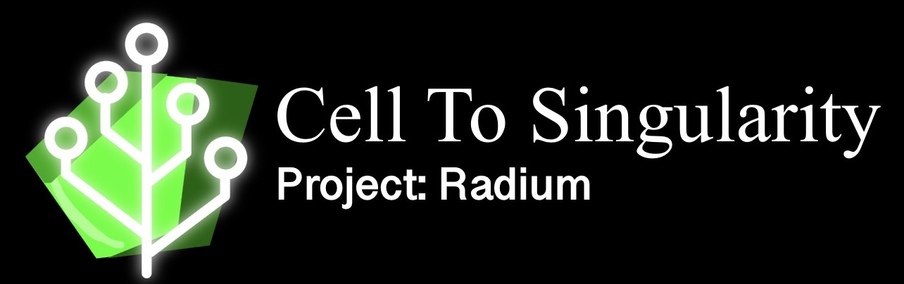 Cell To Singularity - Project: Radium